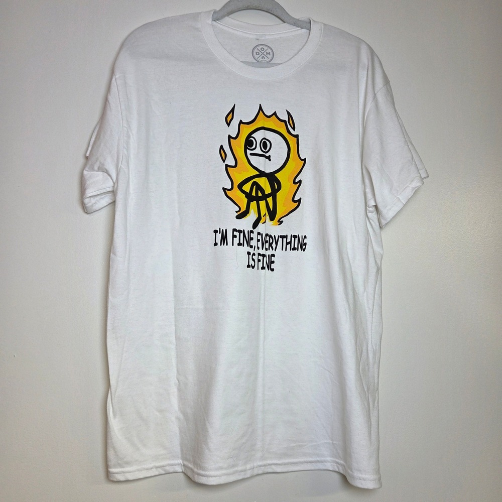 DXM I'm Fine Everything Is Fine Meme Graphic T-Shirt White Cotton Women's Large